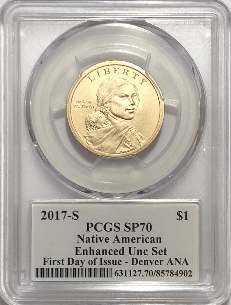 2017 S $1 ENHANCED SACAGAWEA DOLLAR PCGS SP70 FIRST DAY ISSUE DENVER LIBERTY LBL
