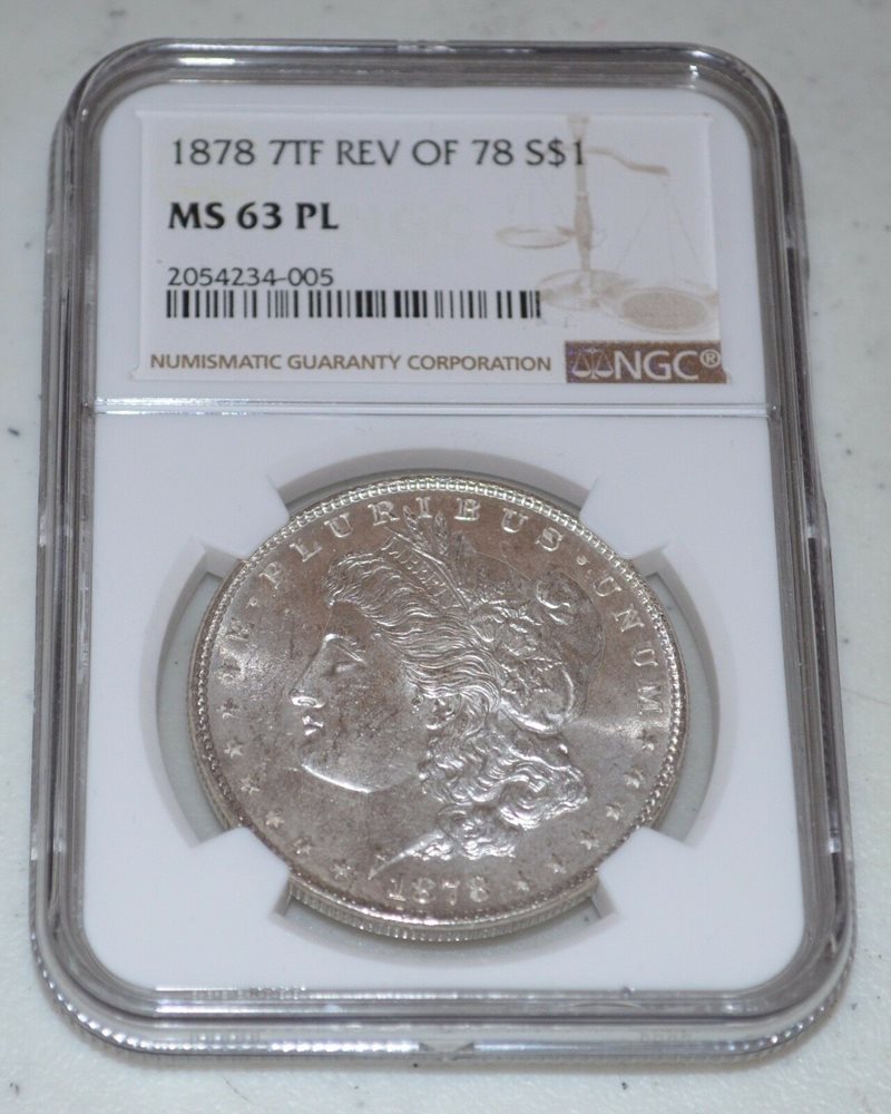 1878 $1 7TF Silver Morgan Dollar Graded by NGC as MS 63 PL - VAM