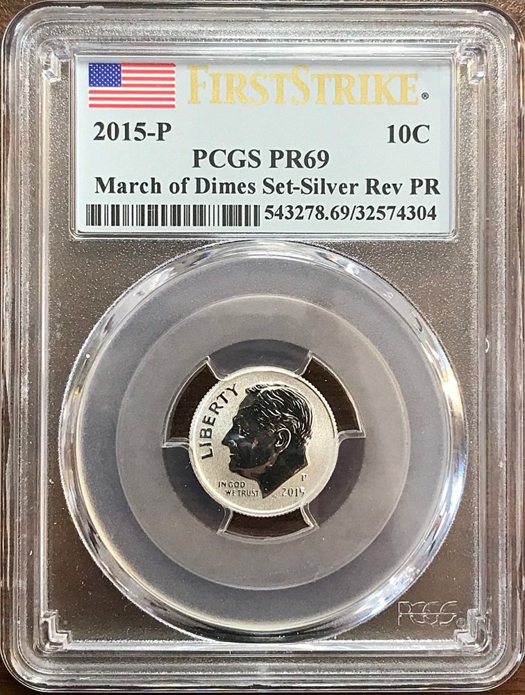 2015-W MARCH OF DIMES SET PCGS FIRST STRIKE PR69 DCAM 10C PR69 10C PR69 DCAM $1
